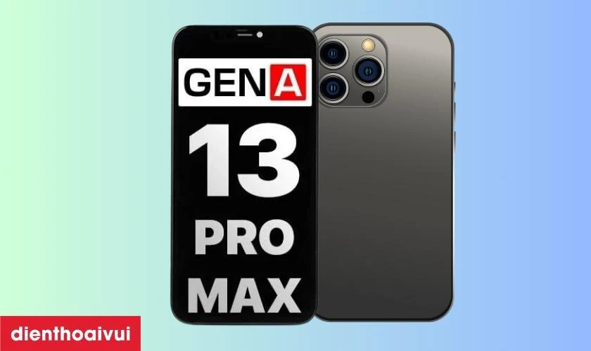 Nguồn gốc m&agrave;n h&igrave;nh ch&iacute;nh h&atilde;ng GENA thay cho iPhone 13 Pro Max