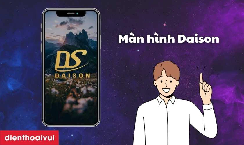 M&agrave;n h&igrave;nh Daison