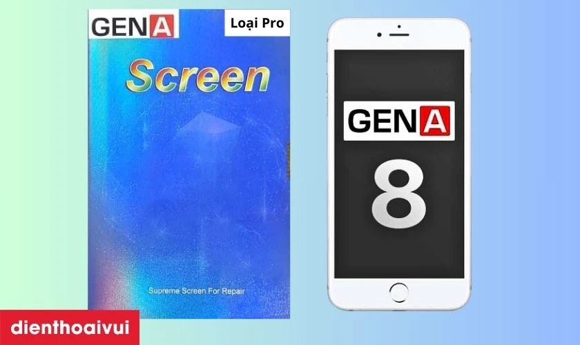 Màn hình GENA loại Pro chính hãng thay cho iPhone 8