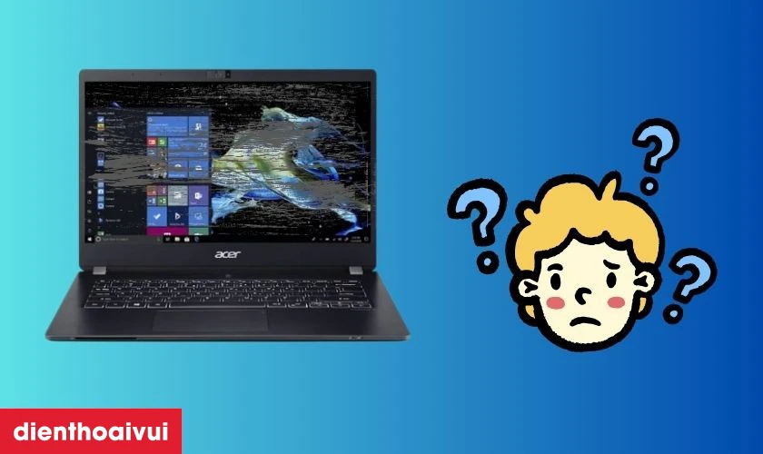 Laptop Acer bị hỏng màn hình – nên sửa hay thay mới?