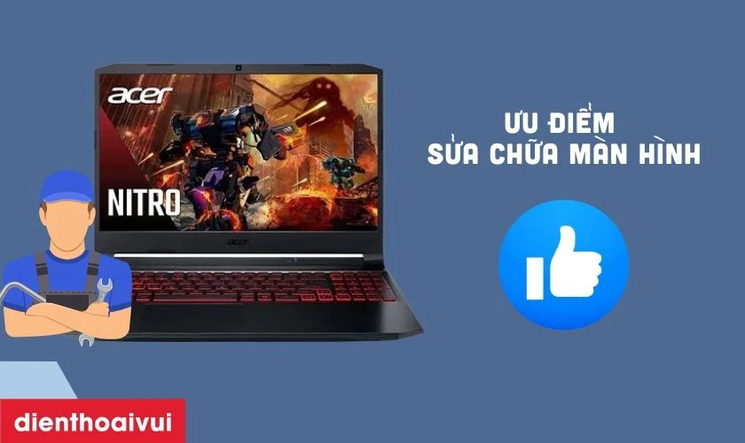 Ưu điểm sửa chữa m&agrave;n h&igrave;nh