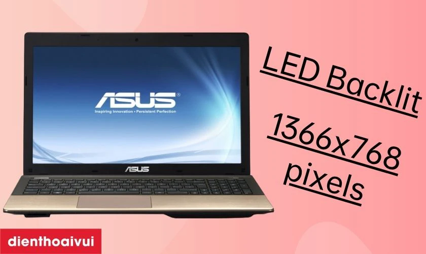 Đặc điểm nổi bật của m&agrave;n h&igrave;nh laptop Asus K45A