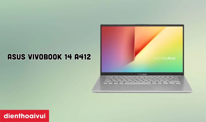 Đặc điểm nổi bật của m&agrave;n h&igrave;nh Asus Vivobook 14 A412