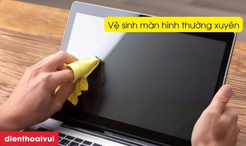 Mẹo bảo quản màn hình sau thay