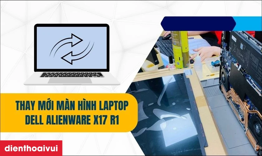 Thay mới m&agrave;n h&igrave;nh laptop Dell