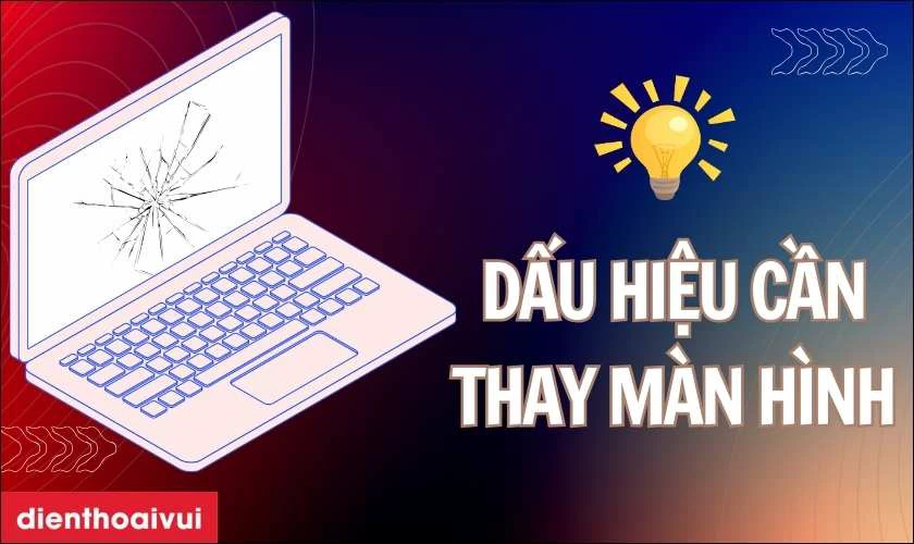 Khi n&agrave;o cần thay m&agrave;n h&igrave;nh laptop Dell Inspiron 14 5402?