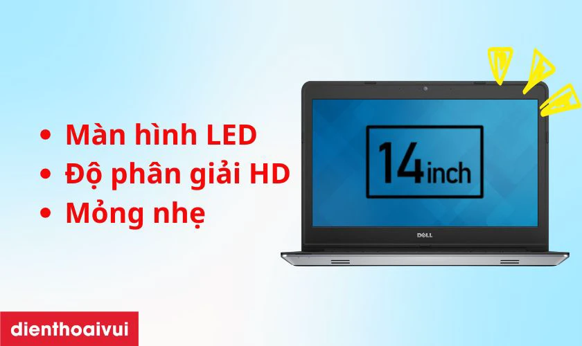 Đặc điểm nổi bật của m&agrave;n h&igrave;nh Dell Inspiron 14 5442