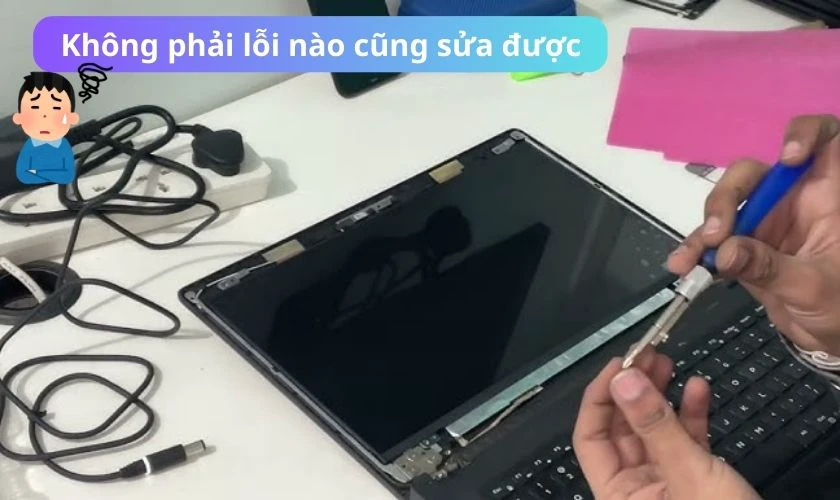 Không phải lỗi màn hình nào cũng có thể sửa được