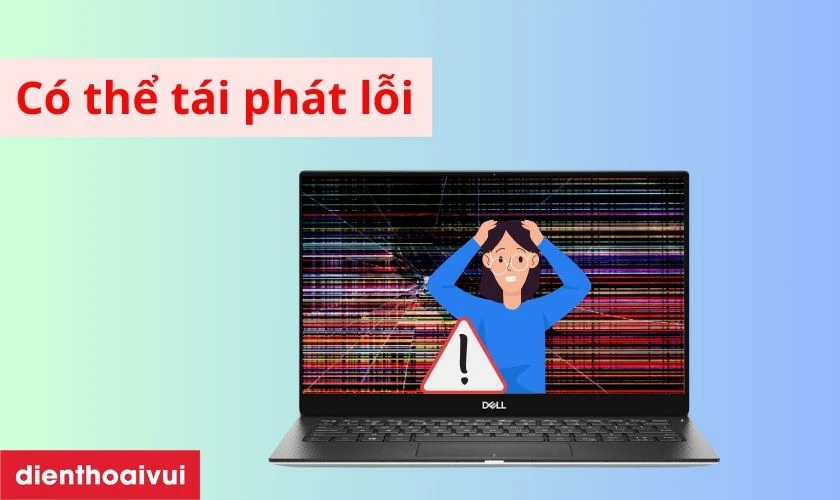 Sửa chữa kh&ocirc;ng thể kh&ocirc;i phục ho&agrave;n to&agrave;n chất lượng ban đầu