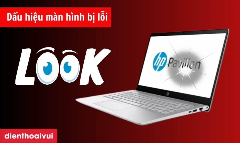 Dấu hiệu màn hình laptop HP Pavilion 14 BF011NS bị lỗi cần thay ngay