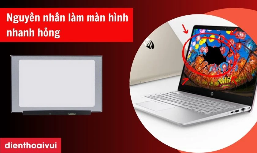Nguyên nhân khiến màn hình laptop HP Pavilion 14 BF011NS nhanh hỏng