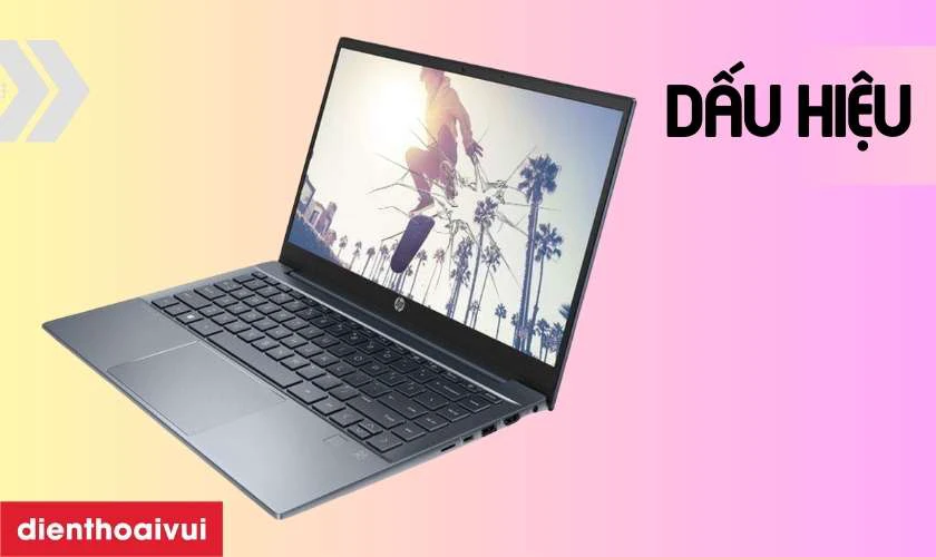 Dấu hiệu cần thay m&agrave;n h&igrave;nh laptop HP Pavilion 14 DV1629NA