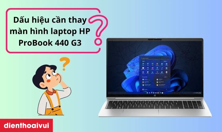Thay m&agrave;n h&igrave;nh laptop HP ProBook 440 G3