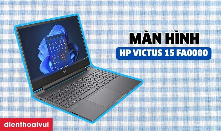 Đặc điểm nổi bật của m&agrave;n h&igrave;nh HP Victus 15 FA0000