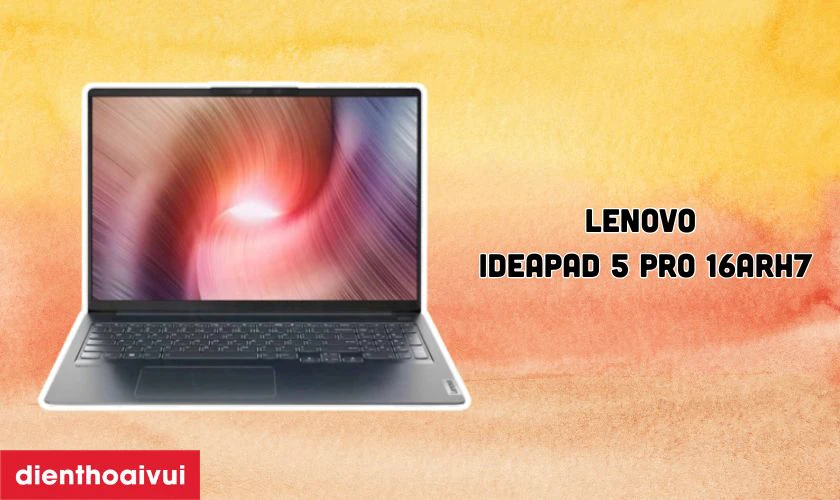 Đặc điểm nổi bật của m&agrave;n h&igrave;nh laptop Lenovo Ideapad 5 Pro 16ARH7