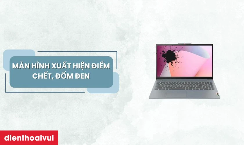 Dấu hiệu cần thay m&agrave;n h&igrave;nh laptop Lenovo Ideapad Slim 3 15IML05