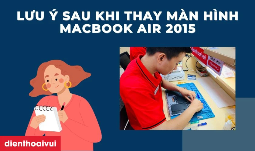 Địa chỉ dịch vụ thay m&agrave;n h&igrave;nh Macbook Air 2015 uy t&iacute;n