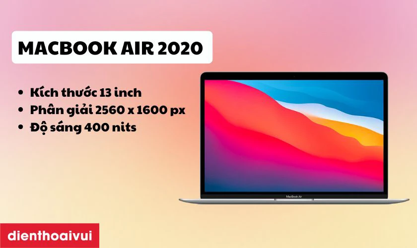 Đặc điểm m&agrave;n h&igrave;nh MacBook Air 2020 13 inch A2179