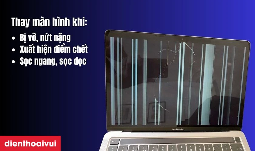 Khi n&agrave;o cần thay m&agrave;n h&igrave;nh Macbook Pro