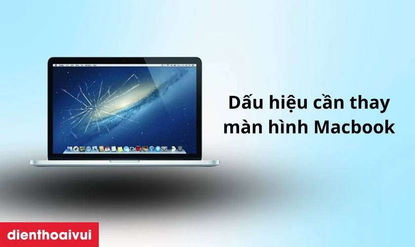 Dấu hiệu cần thay m&agrave;n h&igrave;nh Macbook Retina