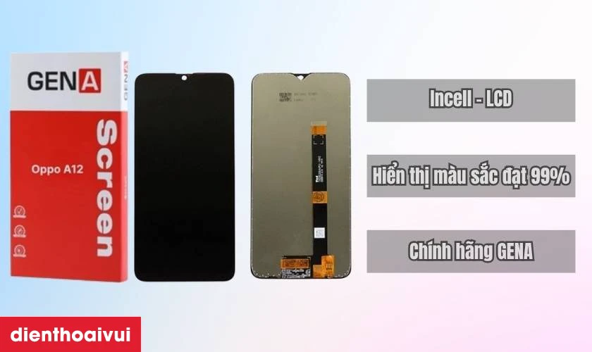 Thay m&agrave;n h&igrave;nh OPPO A12 ch&iacute;nh h&atilde;ng GENA loại Pro