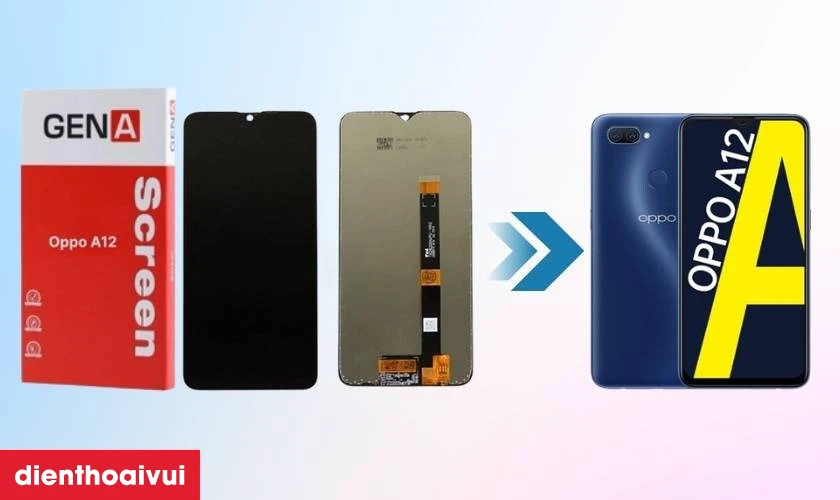 Ưu điểm nổi bật của m&agrave;n h&igrave;nh GENA loại Pro thay cho OPPO A12
