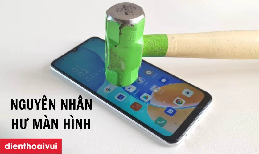 Nguy&ecirc;n nh&acirc;n hư hỏng m&agrave;n h&igrave;nh OPPO A15S