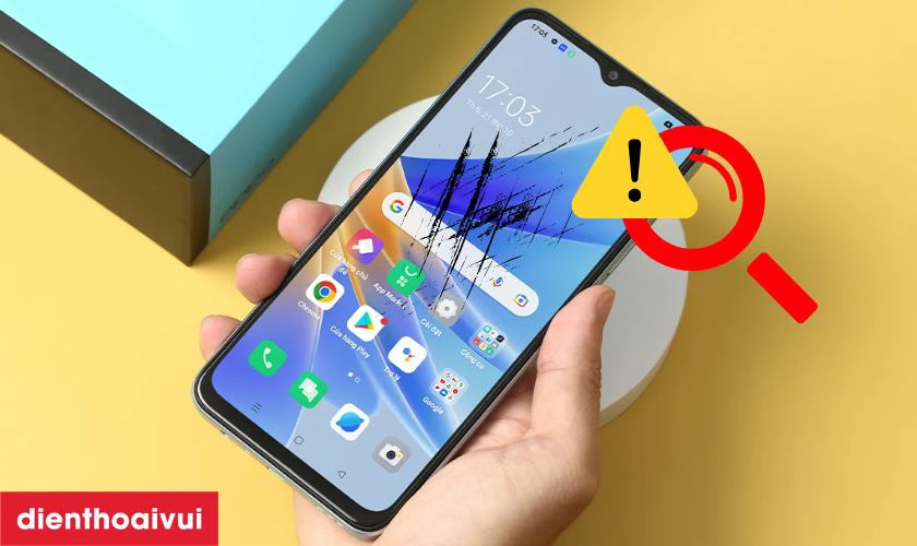 Dấu hiệu cần thay màn hình Oppo A17s