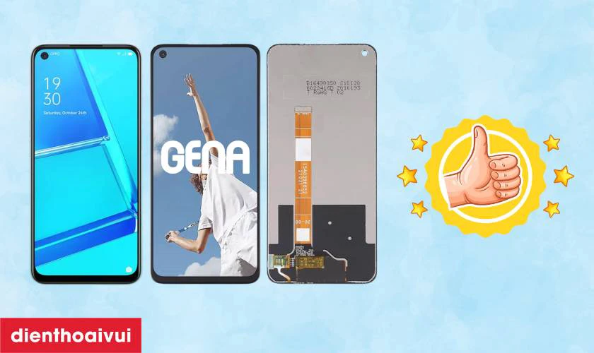 Màn hình chính hãng GENA loại Pro thay cho Oppo A52 có tốt không?
