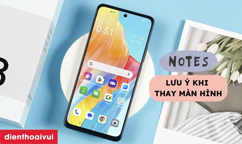 Lưu &yacute; khi thay m&agrave;n h&igrave;nh