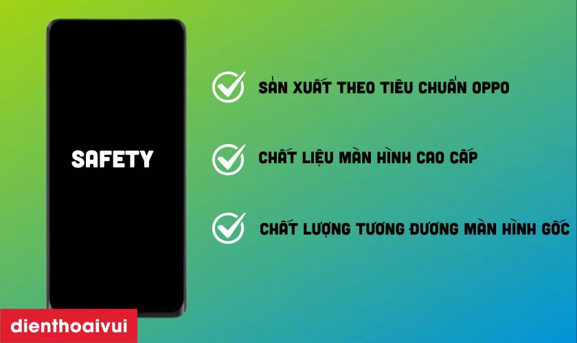 M&agrave;n h&igrave;nh Safety thay cho OPPO A74 5G c&oacute; tốt kh&ocirc;ng?