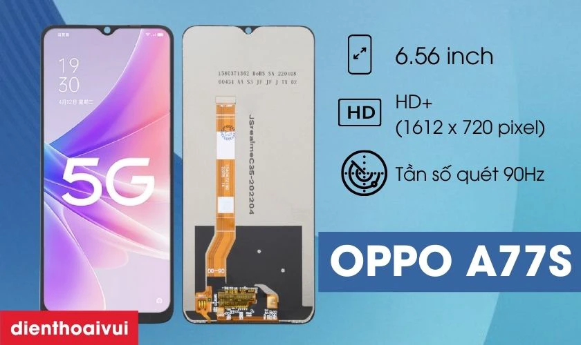 Giới thiệu m&agrave;n h&igrave;nh điện thoại OPPO A77S