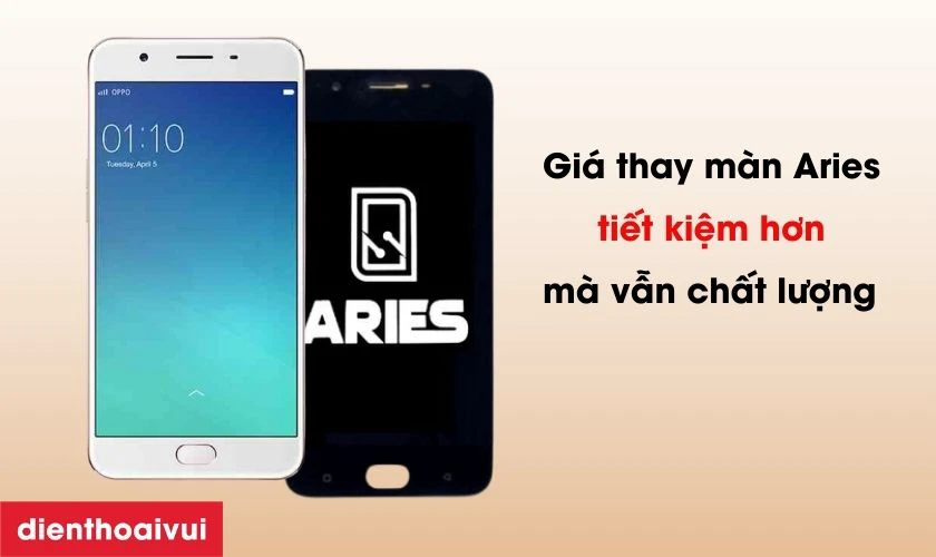 Có nên thay màn hình OPPO F1s hãng Aries không?