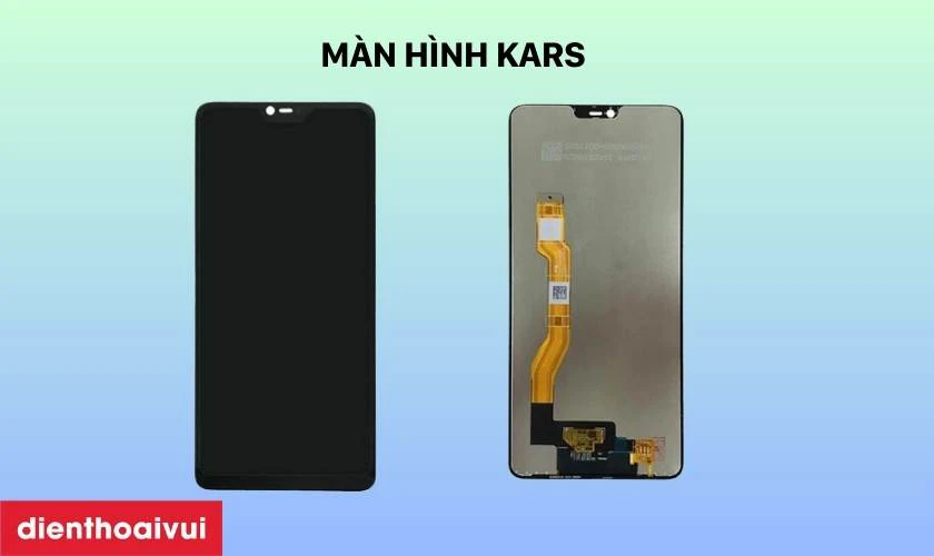 Thay m&agrave;n h&igrave;nh ch&iacute;nh h&atilde;ng Kars cho điện thoại OPPO F7