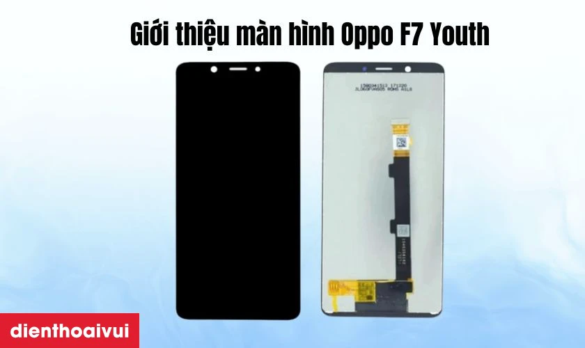 Thay màn hình Oppo F7 Youth