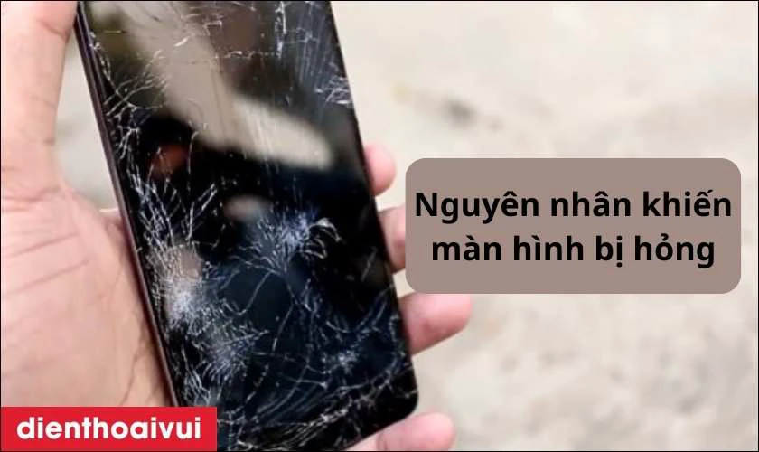 Các nguyên nhân dẫn đến thay màn hình