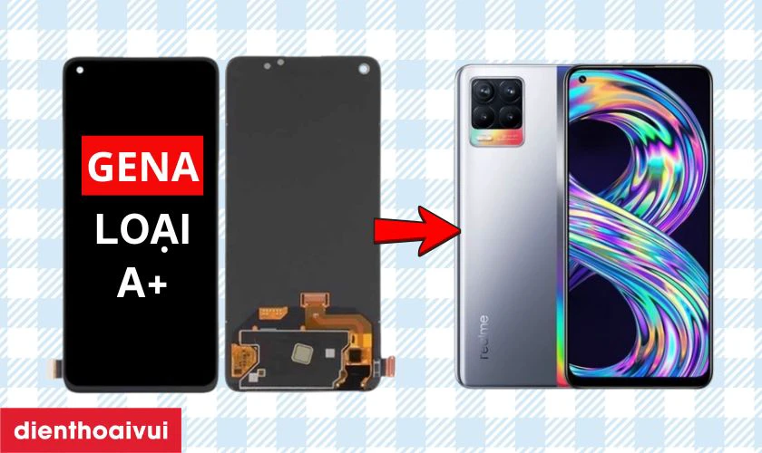 Màn hình Realme 8 4G chính hãng GENA loại A+ là gì?