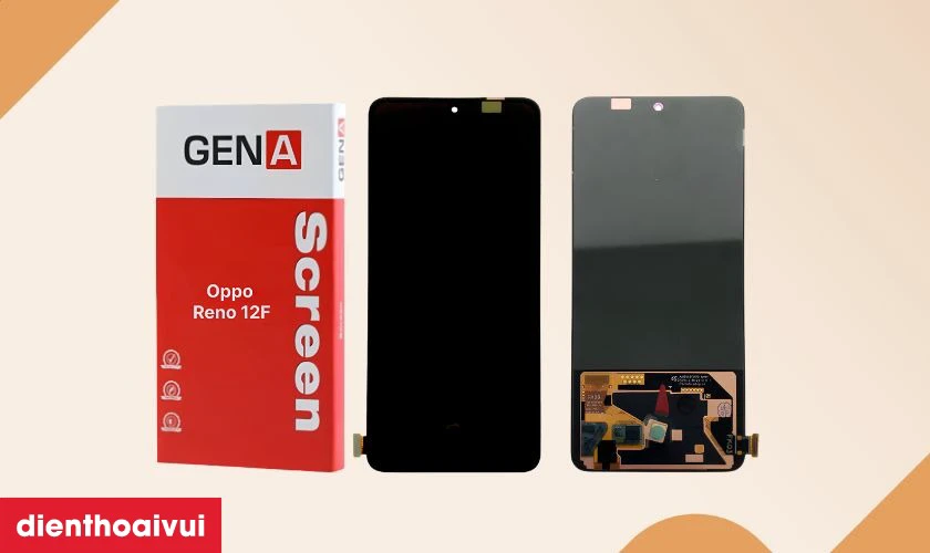 M&agrave;n h&igrave;nh Oppo Reno 12F ch&iacute;nh h&atilde;ng GENA loại Pro l&agrave; g&igrave;?