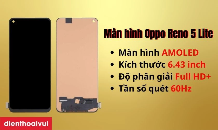 Oppo Reno 5 Lite được trang bị m&agrave;n h&igrave;nh AMOLED 6.43 inch