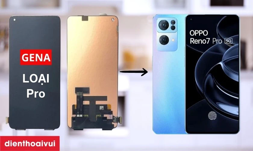 Giới thiệu m&agrave;n h&igrave;nh Oppo Reno 7 Pro 5G ch&iacute;nh h&atilde;ng GENA loại Pro