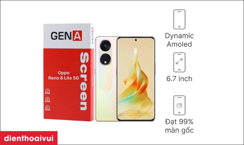 Màn hình Oppo Reno 8T 5G chính hãng GENA loại Pro là gì?