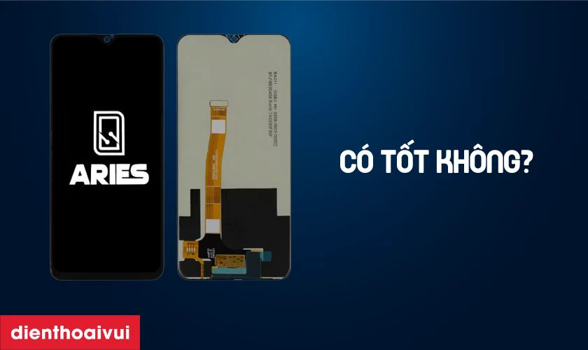 M&agrave;n h&igrave;nh h&atilde;ng Aries thay cho Realme 5 Pro c&oacute; tốt kh&ocirc;ng?