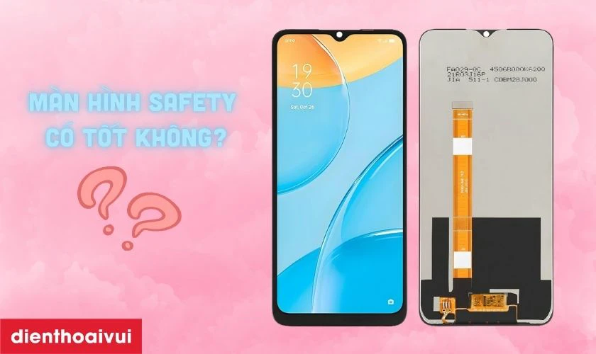 M&agrave;n h&igrave;nh Safety thay cho Realme C25 c&oacute; tốt kh&ocirc;ng?