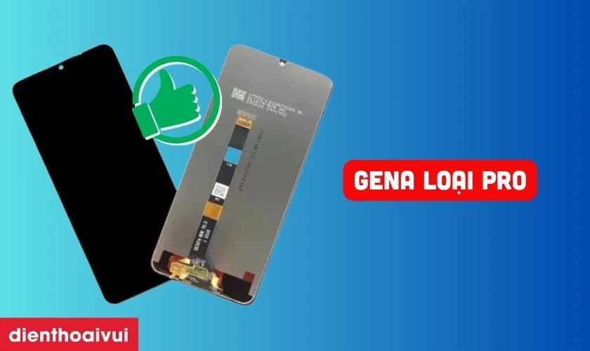 Màn hình thay màn hình Realme C53 chính hãng GENA loại Pro là gì?