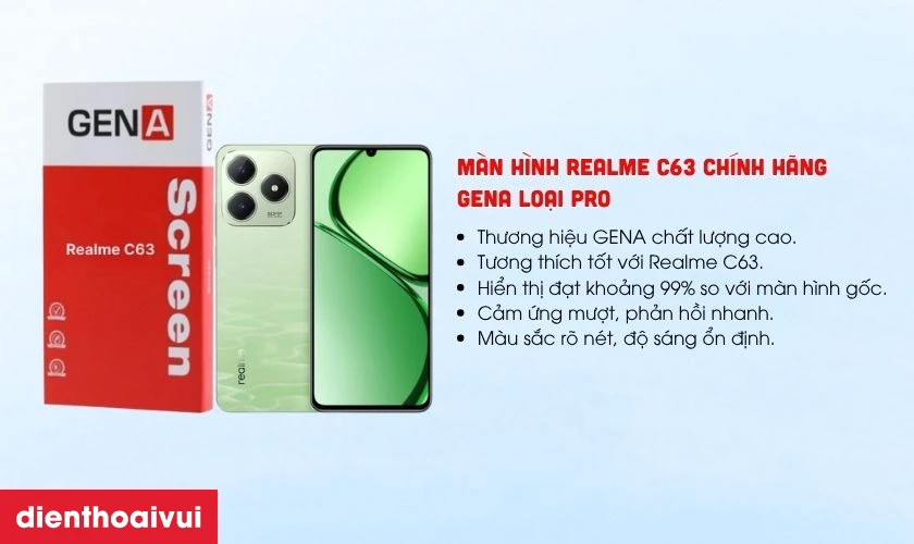 Màn hình Realme C63 chính hãng GENA loại Pro là gì?