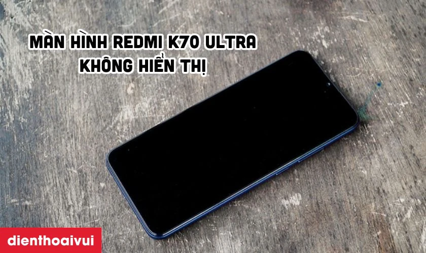 Khi n&agrave;o cần thay m&agrave;n h&igrave;nh Redmi K70 Ultra?