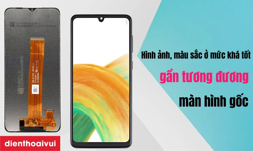 M&agrave;n h&igrave;nh Galaxy A33 rời loại A+ thay cho m&aacute;y c&oacute; tốt kh&ocirc;ng?