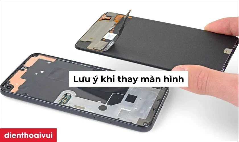 Lưu &yacute; khi thay m&agrave;n h&igrave;nh Samsung A51s