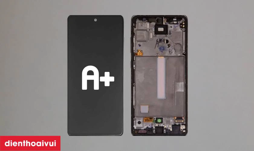 M&agrave;n h&igrave;nh Samsung Galaxy A53 loại A+ l&agrave; g&igrave;?