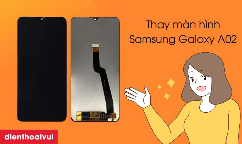 Dịch vụ thay m&agrave;n h&igrave;nh Samsung Galaxy A02 l&agrave; g&igrave;?